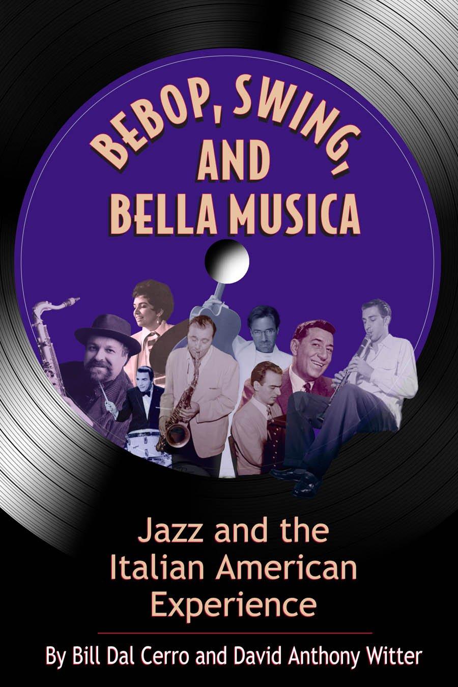 Bebop, Swing, and Bella Musica: Jazz and the Italian American Experience - 71IPRuIUtIL._SL1350