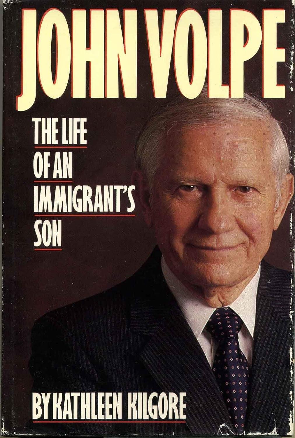 John Volpe: The life of an immigrant's son